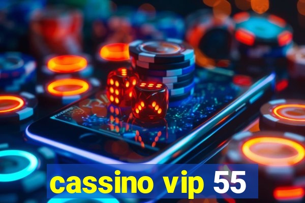 cassino vip 55